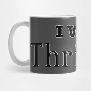 I Write Thrillers Mug